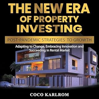 The New Era of Property Investing Audiobook By Coco Karlrom cover art