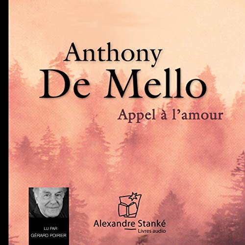 Appel à l'amour Audiolibro Por Anthony De Mello arte de portada