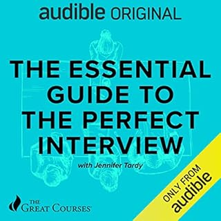 The Essential Guide to the Perfect Interview Audiolibro Por Jennifer Tardy, The Great Courses arte de portada