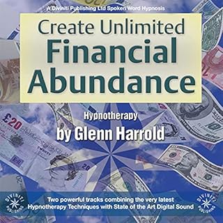 Create Unlimited Financial Abundance for Yourself Audiobook By Glenn Harrold cover art