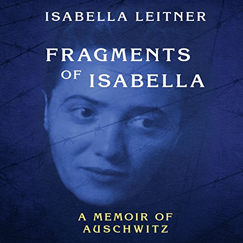 Fragments of Isabella Audiobook By Isabella Leitner cover art