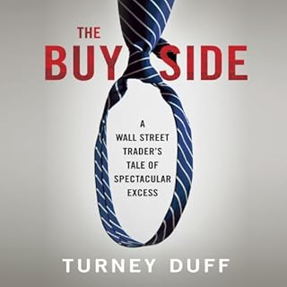 The Buy Side Audiobook By Turney Duff cover art