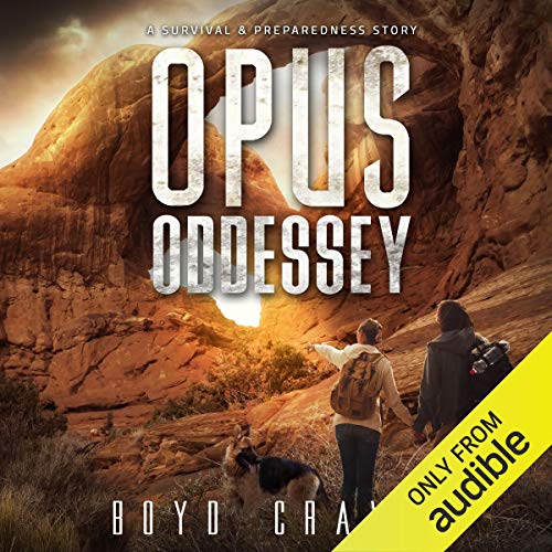 Opus Oddessey: A Survival and Preparedness Story Audiobook By Boyd Craven III cover art