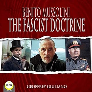 Benito Mussolini: The Fascist Doctrine Audiobook By Benito Mussolini cover art