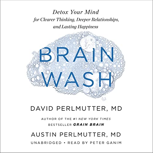 Brain Wash Audiolibro Por David Perlmutter MD, Austin Perlmutter MD, Kristin Loberg arte de portada