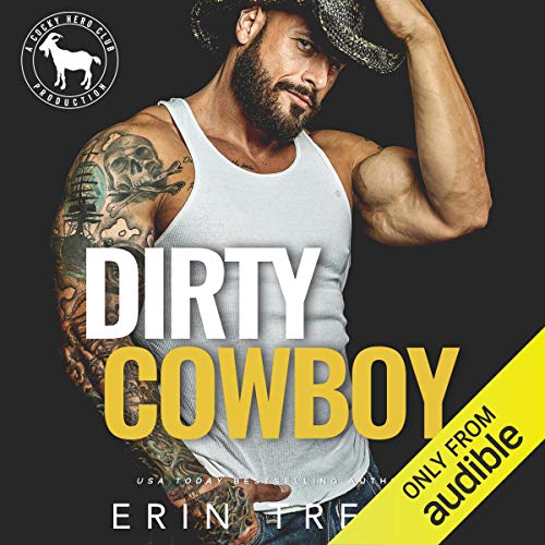 Dirty Cowboy Audiobook By Erin Trejo, Hero Club cover art