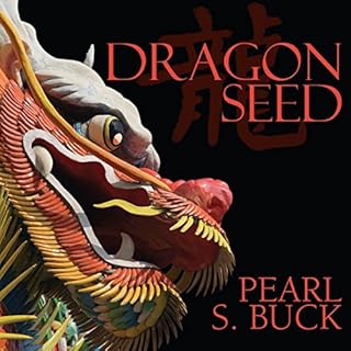 Dragon Seed Audiobook By Pearl S. Buck cover art