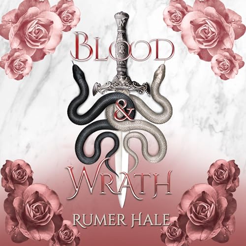 Blood and Wrath Audiobook By Rumer Hale cover art