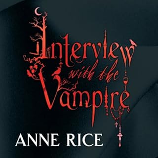 Interview with the Vampire Audiobook By Anne Rice cover art