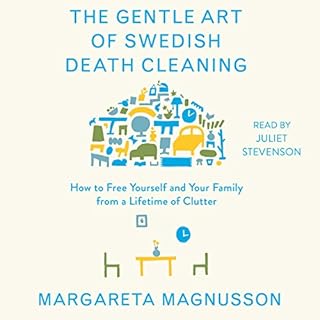 The Gentle Art of Swedish Death Cleaning Audiobook By Margareta Magnusson cover art