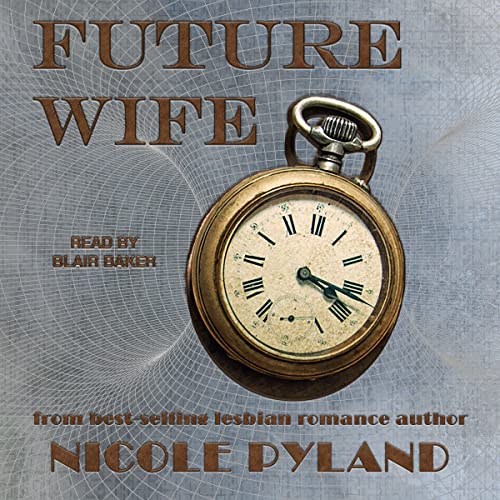 Future Wife Audiolivro Por Nicole Pyland capa