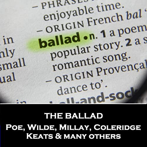 The Ballad Audiolibro Por Oscar Wilde, Edna St. Vincent Millay, Edgar Allan Poe, Arthur Conan Doyle, James Elroy Flecker, Sam