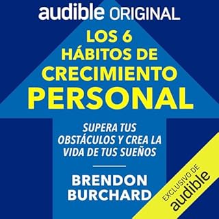 Los 6 hábitos de crecimiento personal [The 6 Habits of Personal Growth] Audiolibro Por Brendon Burchard arte de portad