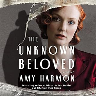 The Unknown Beloved Audiobook By Amy Harmon cover art