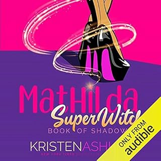 Mathilda’s Book of Shadows Audiolibro Por Kristen Ashley arte de portada