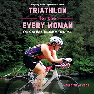 Triathlon for the Every Woman Audiobook By Meredith Atwood cover art