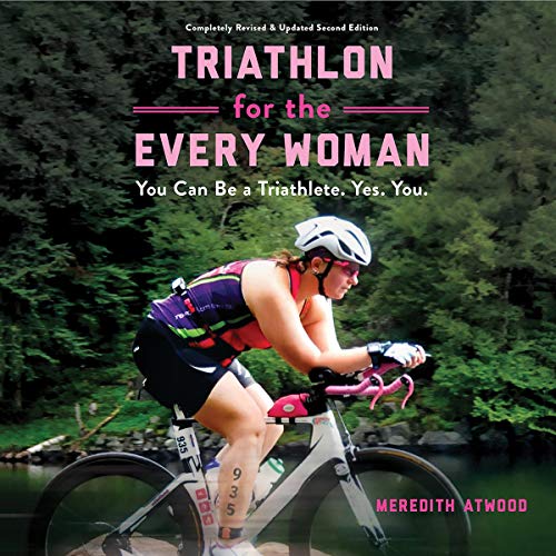 Triathlon for the Every Woman Audiolibro Por Meredith Atwood arte de portada