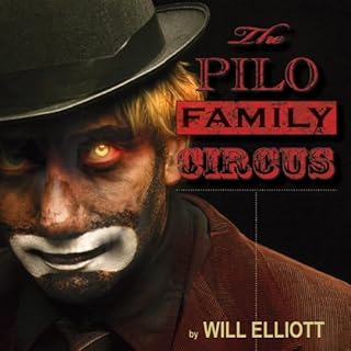 The Pilo Family Circus Audiobook By Will Elliott cover art