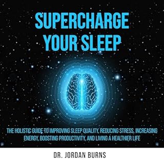 Supercharge Your Sleep Audiobook By Dr. Jordan Burns cover art