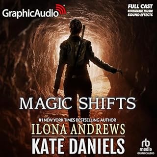 Magic Shifts [Dramatized Adaptation] Audiobook By Ilona Andrews cover art