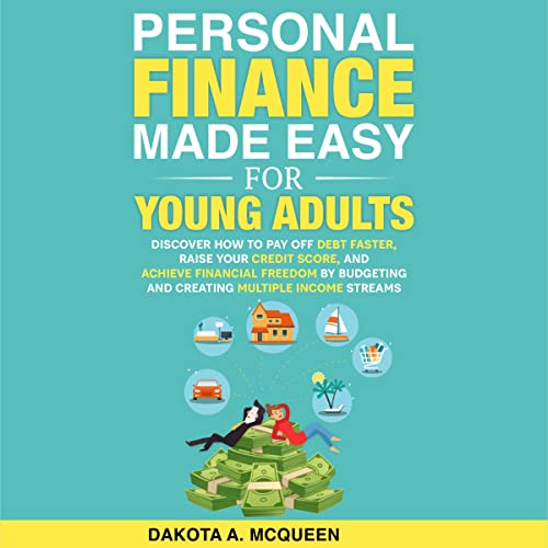 Personal Finance Made Easy for Young Adults Audiolibro Por Dakota McQueen arte de portada