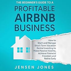 The Beginner’s Guide to a Profitable Airbnb Business cover art