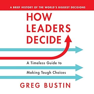 How Leaders Decide Audiolibro Por Greg Bustin arte de portada