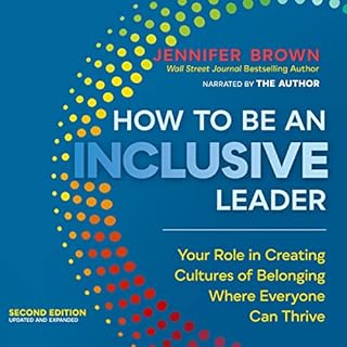 How to Be an Inclusive Leader (Second Edition) Audiobook By Jennifer Brown cover art