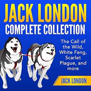 Jack London Complete Collection Audiobook By Jack London cover art