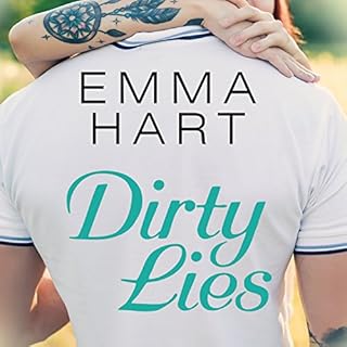 Dirty Lies Audiobook By Emma Hart cover art