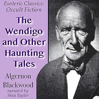 The Wendigo and Other Haunting Tales Audiolibro Por Algernon Blackwood arte de portada