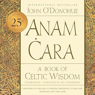 Anam Cara (Twenty-Fifth Anniversary Edition) Audiolibro Por John O'Donohue, President Higgins - foreword arte de portada