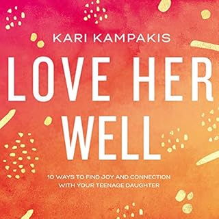 Love Her Well Audiolibro Por Kari Kampakis arte de portada