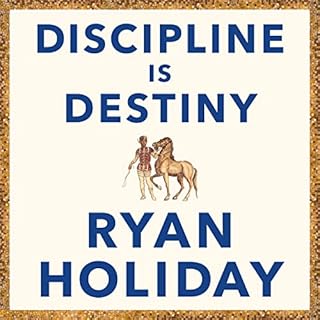 Discipline Is Destiny Audiolibro Por Ryan Holiday arte de portada