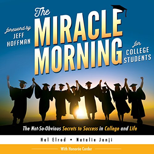 The Miracle Morning for College Students Audiolibro Por Natalie Janji, Honoree Corder, Hal Elrod arte de portada