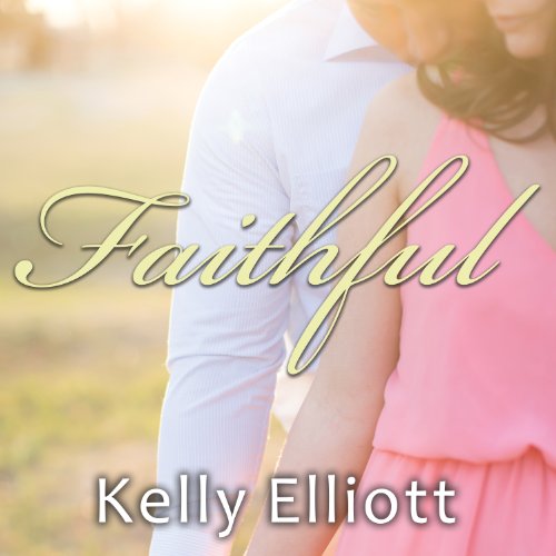 Faithful Audiolibro Por Kelly Elliott arte de portada