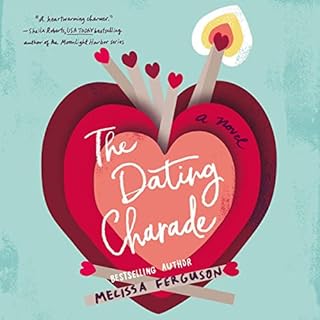 The Dating Charade Audiobook By Melissa Ferguson cover art