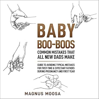 Baby Boo-Boos - Common Mistakes That All New Dads Make Audiolibro Por Magnus Moosa arte de portada