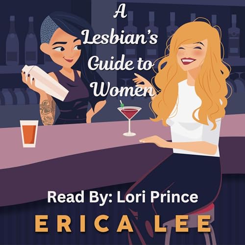 A Lesbian's Guide to Women Audiolibro Por Erica Lee arte de portada