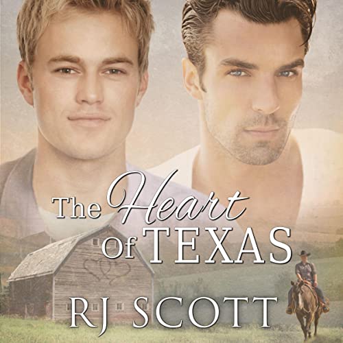 The Heart of Texas Audiobook By RJ Scott cover art