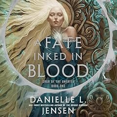 A Fate Inked in Blood Audiobook By Danielle L. Jensen cover art