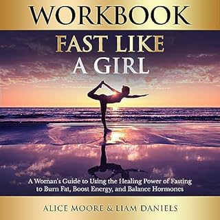 Workbook: Fast Like a Girl by Dr. Mindy Pelz Audiobook By Alice Moore, Liam Daniels cover art