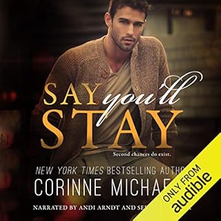 Say You'll Stay Audiobook By Corinne Michaels cover art