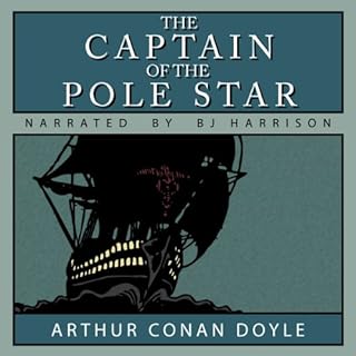 The Captain of the Pole Star Audiobook By Arthur Conan Doyle cover art