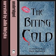 The Biting Cold: An Athanate Novella Audiobook By Mark Henwick cover art