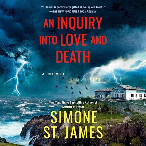 An Inquiry into Love and Death Audiobook By Simone St. James cover art