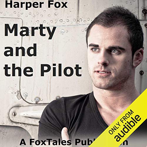 Marty and the Pilot Audiolibro Por Harper Fox arte de portada