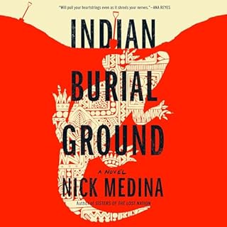 Indian Burial Ground Audiobook By Nick Medina cover art