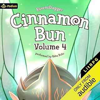 Cinnamon Bun: Volume 4 Audiobook By RavensDagger cover art