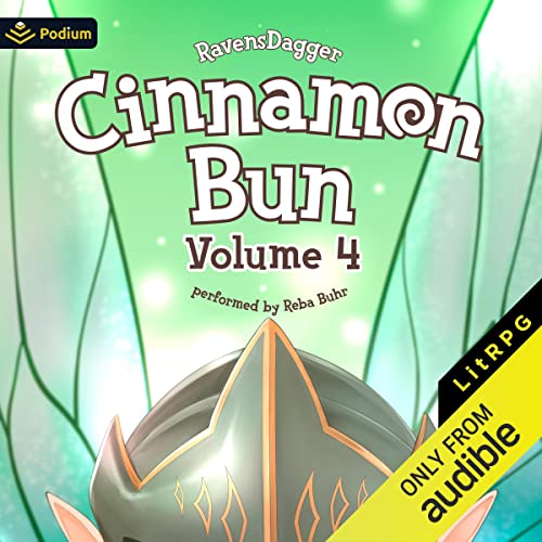 Cinnamon Bun: Volume 4 Audiobook By RavensDagger cover art